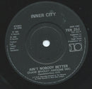 Inner City : Ain't Nobody Better (7", Single, Bla)