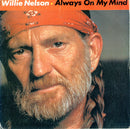 Willie Nelson : Always On My Mind (7")