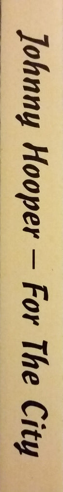 Johnny Hooper : For The City (Cass, Album)