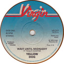 Yellow Dog : Wait Until Midnight (7", Single)