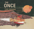 The Once : Time Enough (CD, Album)