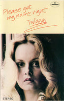 Twiggy (2) : Please Get My Name Right (Cass, Album)