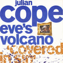 Julian Cope : Eve's Volcano 'Covered In Sin' (7", Single)