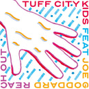 Tuff City Kids Feat. Joe Goddard : Reach Out (12")