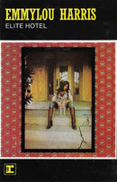Emmylou Harris : Elite Hotel (Cass, Album)