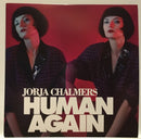 Jorja Chalmers : Human Again (LP, Album, Pin)