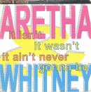 Aretha Franklin & Whitney Houston : It Isn't, It Wasn't, It Ain't Never Gonna Be (7", Single)