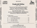 Frederick Delius, Ralph Holmes, Royal Philharmonic Orchestra, Vernon Handley : Frederick Delius Violin Concerto - First Recordings Of Suite • Legende (CD, Album)