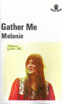 Melanie (2) : Gather Me (Cass, Album)