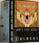 Coldcut : What's That Noise? (Cass, Album)