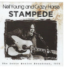 Neil Young And Crazy Horse : Stampede (The Santa Monica Broadcast, 1970) (CD, Comp, Unofficial)