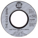 The S.O.S. Band : Take Your Time (Do It Right) (7", Single)