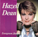 Hazell Dean : Evergreen / Jealous Love (7", Single)