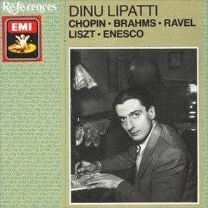 Dinu Lipatti : Chopin, Brahms, Ravel, Liszt, Enesco (CD, Comp, Mono)