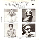 Diana Ross, Marvin Gaye, Smokey Robinson & Stevie Wonder : Pops, We Love You (A Tribute To Father) (7", Single)
