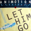Animotion : Let Him Go (7")
