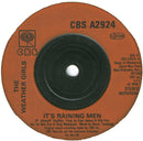 The Weather Girls : It's Raining Men (7", Single, Ora)