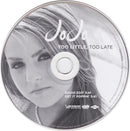 JoJo (3) : Too Little Too Late (CD, Single)