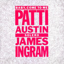Patti Austin & James Ingram : Baby, Come To Me (7", Single, Pap)