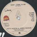Patti Austin & James Ingram : Baby, Come To Me (7", Single, Pap)