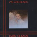 Gary Numan : We Are Glass (7", Single)