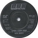 Nick Berry : Every Loser Wins (7", Single, Bla)
