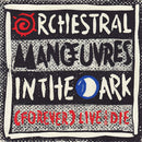 Orchestral Manoeuvres In The Dark : (Forever) Live And Die (7", Single)
