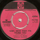 The Foundations : Baby, Now That I've Found You (7", Single, Pur)