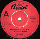 Dr. Hook : When You're In Love With A Beautiful Woman (7", Single, Pic)