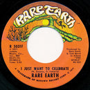 Rare Earth : I Just Want To Celebrate (7", Single, Ame)