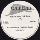 Flash & The Pan : Waiting For A Train '89 (Digital Remix) (7")