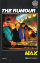 The Rumour : Max (Cass)