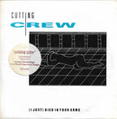 Cutting Crew : (I Just) Died In Your Arms / I've Been In Love Before (2x7", Ltd)