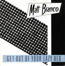 Matt Bianco : Get Out Of Your Lazy Bed (7", Single, EMI)