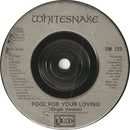 Whitesnake : Fool For Your Loving (7", Single, Mou)