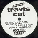 Travis Cut : Not To Blame (7", Single)