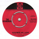 The Searchers : Goodbye My Love (7", Single)