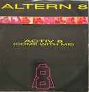 Altern 8 – Activ 8 (Come With Me) (Hardcore / House / Techno / Breakbeat, 1991)