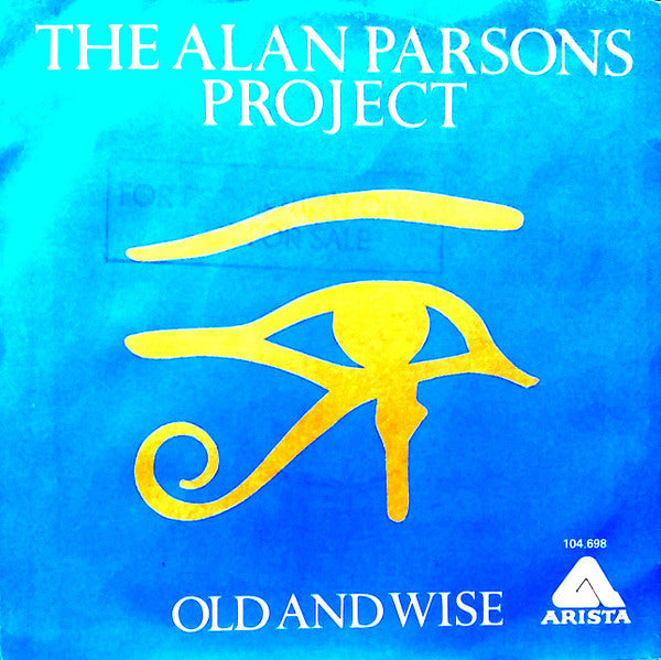 The Alan Parsons Project : Old And Wise (7", Single)