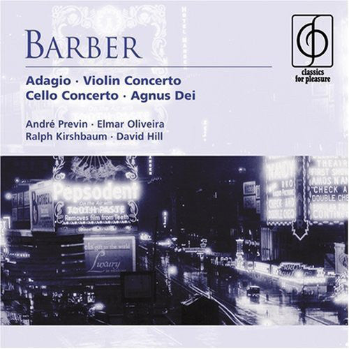 Samuel Barber, André Previn, Elmar Oliveira, Ralph Kirshbaum, David Hill : Adagio - Violin Concerto, Cello Concerto - Agnus Dei (CD, Comp)