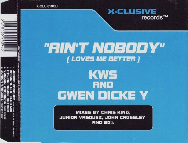 K.W.S. And Gwen Dickey : Ain't Nobody (Loves Me Better) (CD, Single)