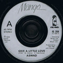 Aswad : Give A Little Love (7", Single, Inj)