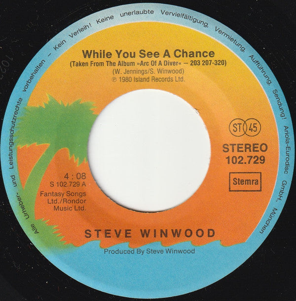 Steve Winwood : While You See A Chance (7", Single)