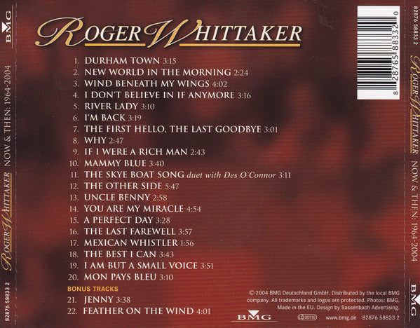 Roger Whittaker : Now & Then Greatest Hits 1964-2004 (CD, Comp)