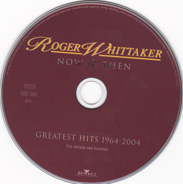 Roger Whittaker : Now & Then Greatest Hits 1964-2004 (CD, Comp)