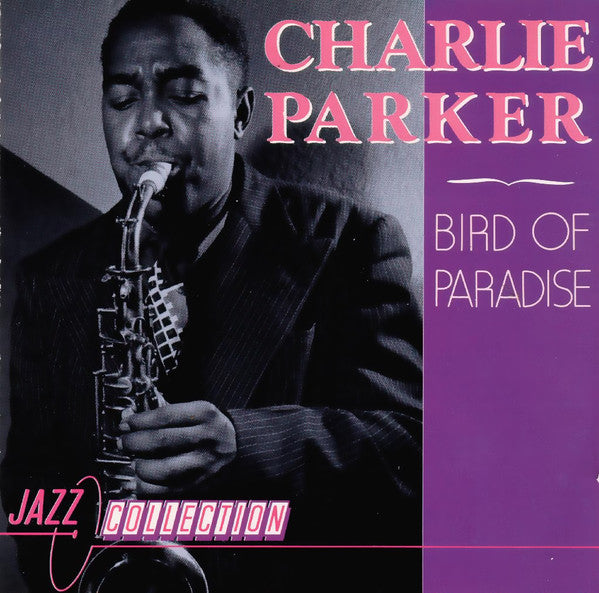 Charlie Parker : Bird Of Paradise (CD, Comp)