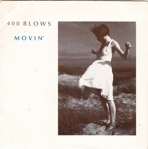 400 Blows : Movin' (7")