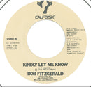 Bob Fitzgerald : Kindly Let Me Know/In Your Arms (7", Single)