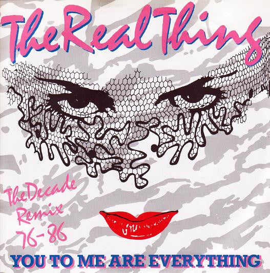 The Real Thing : You To Me Are Everything (The Decade Remix 76 - 86) (7", Single)