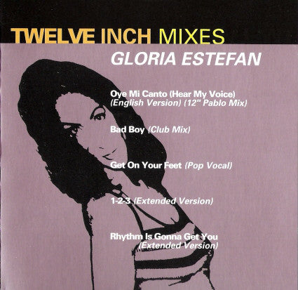 Gloria Estefan : Twelve Inch Mixes (CD, EP, Comp)